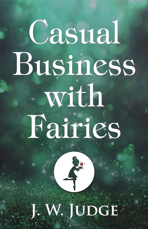 Casual Business with Fairies (Paperback)