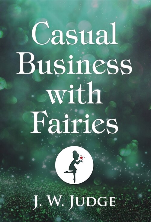 Casual Business with Fairies (Hardcover)