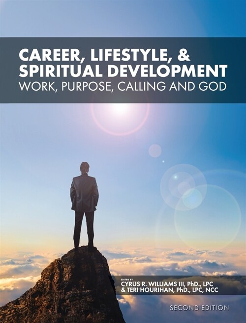 Career, Lifestyle, and Spiritual Development: Work, Purpose, Calling, and God (Hardcover)