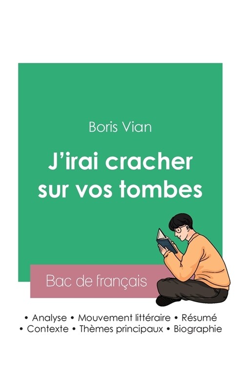 R?ssir son Bac de fran?is 2023: Analyse de Jirai cracher sur vos tombes de Boris Vian (Paperback)