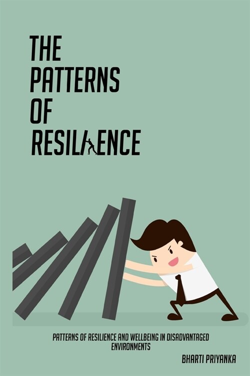 Patterns of resilience and wellbeing in disadvantaged environments (Paperback)
