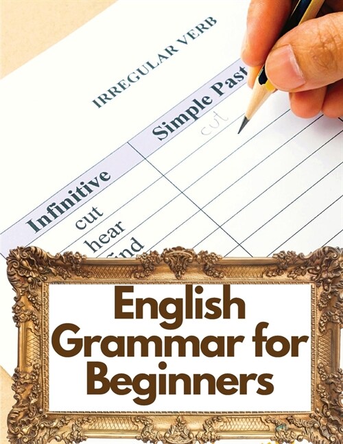 English Grammar Book or Beginners: 101 Worksheets for English Lessons (Paperback)