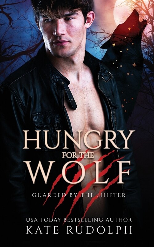 Hungry for the Wolf: Werewolf Bodyguard Romance (Paperback)