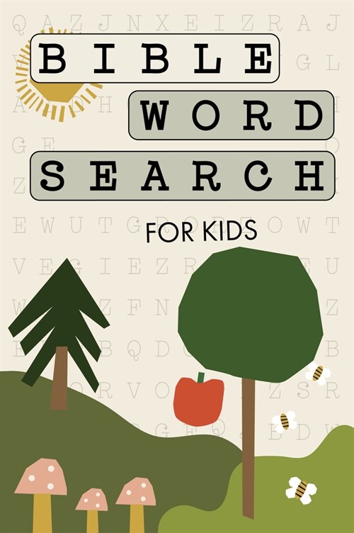 Bible Word Search for Kids: A Modern Bible-Themed Word Search Activity Book to Strengthen Your Childs Faith (Paperback)