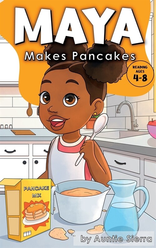 Maya Makes Pancakes (Hardcover)