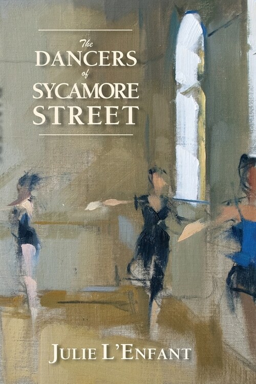 The Dancers of Sycamore Street (Paperback)