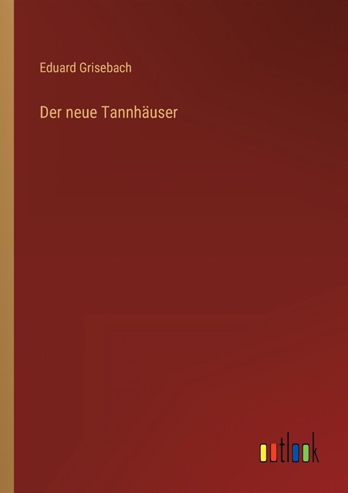 Der neue Tannh?ser (Paperback)