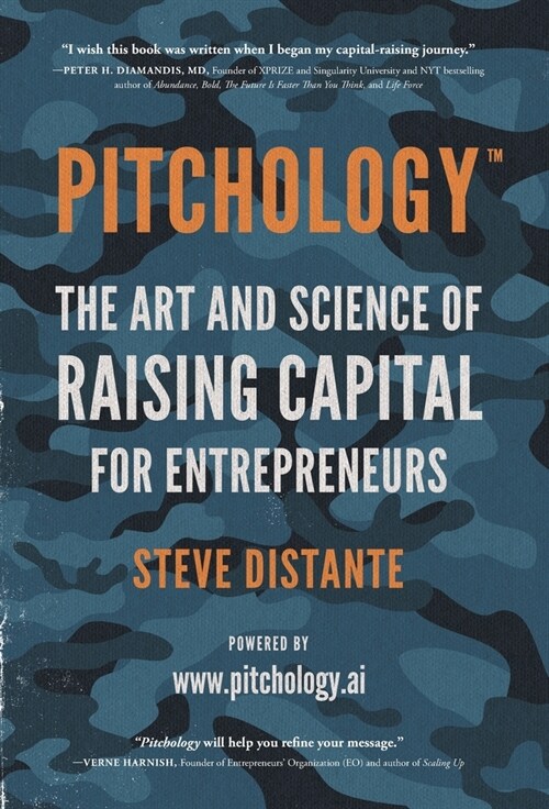 Pitchology: The Art & Science of Raising Capital for Entrepreneurs (Hardcover)