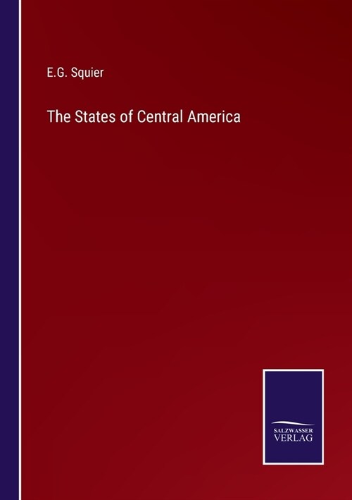 The States of Central America (Paperback)