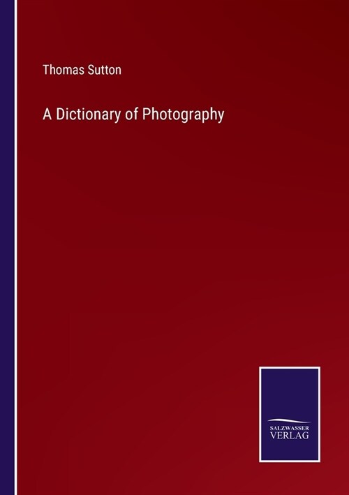 A Dictionary of Photography (Paperback)