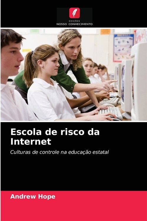 Escola de risco da Internet (Paperback)