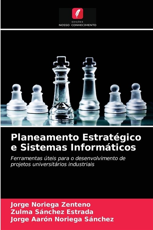 Planeamento Estrat?ico e Sistemas Inform?icos (Paperback)