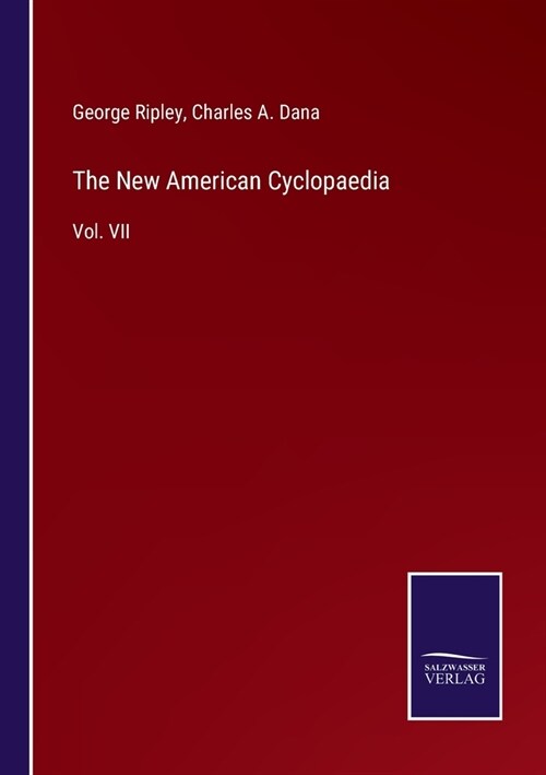 The New American Cyclopaedia: Vol. VII (Paperback)