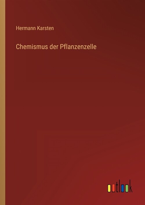 Chemismus der Pflanzenzelle (Paperback)