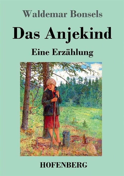 Das Anjekind: Eine Erz?lung (Paperback)