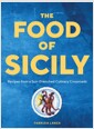 The Food of Sicily: Recipes from a Sun-Drenched Culinary Crossroads (Hardcover) 표지