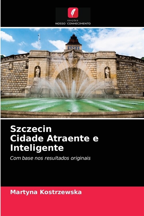 Szczecin Cidade Atraente e Inteligente (Paperback)