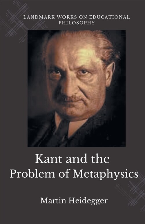 Kant and the Problem of Metaphysics (Paperback)