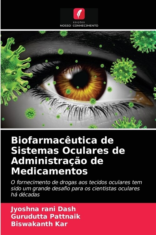 Biofarmac?tica de Sistemas Oculares de Administra豫o de Medicamentos (Paperback)