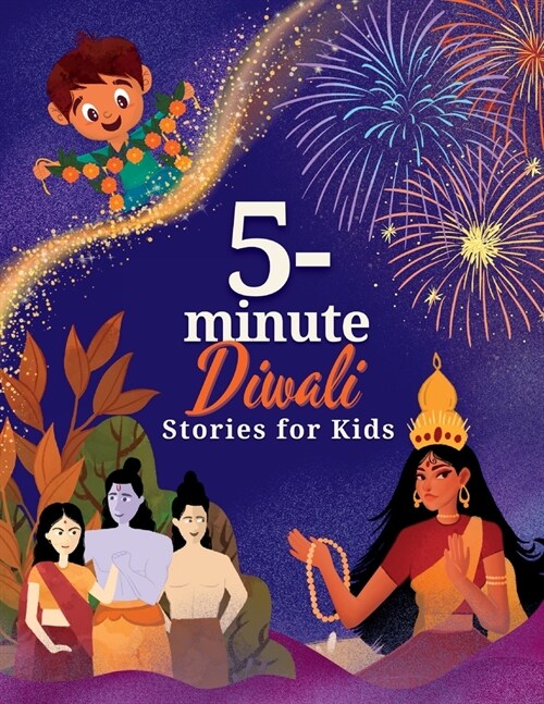 5-Minute Diwali Stories for Kids: A Collection of Stories about Indian Mythology, Hindu Deities, Diwali Customs and Traditions for Children (Paperback)