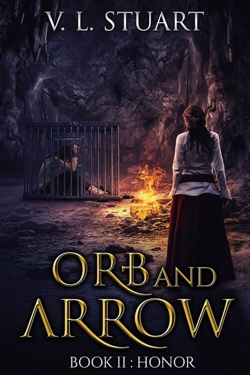 Orb & Arrow Book II: Honor: Honor (Paperback)