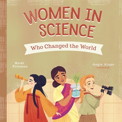 Women in Science Who Changed the World (Board Books)