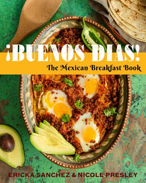 좦uenos D?s!: The Mexican Breakfast Book (Hardcover)