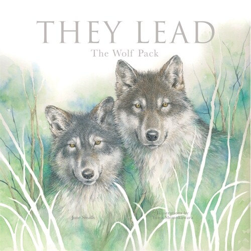 They Lead: The Wolf Pack (Hardcover)