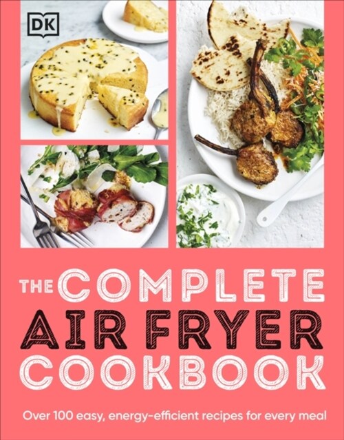 The Complete Air Fryer Cookbook (Paperback)