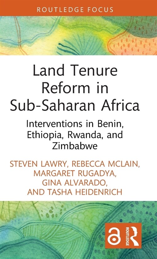 Land Tenure Reform in Sub-Saharan Africa : Interventions in Benin, Ethiopia, Rwanda, and Zimbabwe (Hardcover)