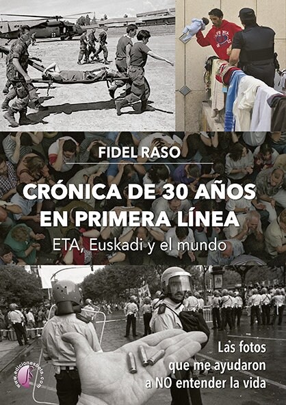 CRONICA DE 30 ANOS EN PRIMERA LINEA: ETA, EUSKADI Y EL MUNDO (Paperback)