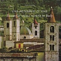 One Hundred & One Beautiful Small Towns in Italy (Hardcover)