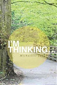 Im Thinking... (Paperback)