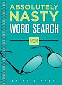 Absolutely Nasty Word Search, Level Two (Paperback)