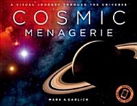 Cosmic Menagerie: A Visual Journey Through the Universe (Hardcover)