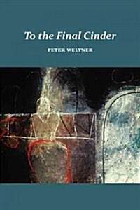To the Final Cinder (Paperback)
