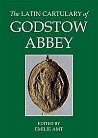 The Latin Cartulary of Godstow Abbey (Hardcover)