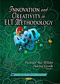 Innovation & Creativity in ELT Methodology (Paperback, UK)