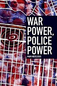 War Power, Police Power (Paperback)