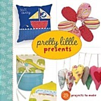 Pretty Little Presents (Paperback)