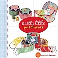 Pretty Little Patchwork (Paperback)