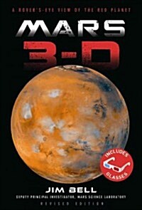 Mars 3-D: A Rovers-Eye View of the Red Planet [With 3-D Glasses] (Hardcover, Revised, Expand)