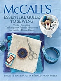 Mccalls Essential Guide to Sewing (Paperback)