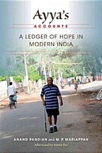 Ayyas Accounts: A Ledger of Hope in Modern India (Paperback)