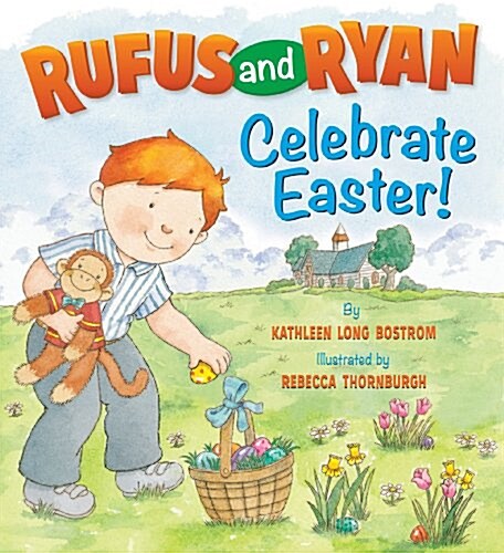 Rufus and Ryan Celebrate Easter! (Board Books)