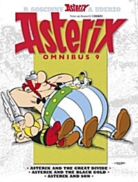 Asterix: Asterix Omnibus 9 : Asterix and The Great Divide, Asterix and The Black Gold, Asterix and Son (Hardcover)