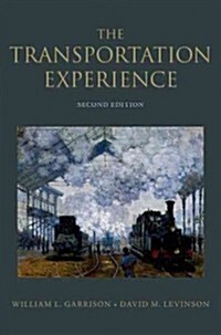 The Transportation Experience: Policy, Planning, and Deployment (Paperback, 2, Revised)