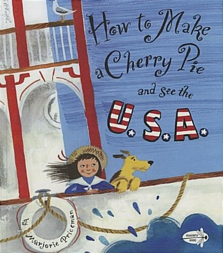 How to Make a Cherry Pie and See the U.S.A. (Prebound, Bound for Schoo)