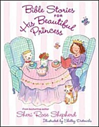 Bible Stories for His Beautiful Princess (Hardcover)