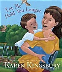 Let Me Hold You Longer (Hardcover)